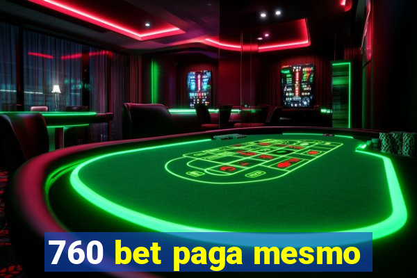 760 bet paga mesmo